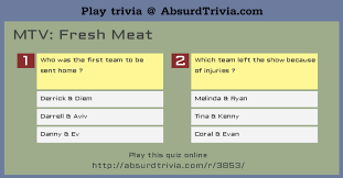 Use it or lose it they say, and that is certainly true when it comes to cognitive ability. Trivia Quiz Mtv Fresh Meat