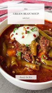 Green Bean Soup With Beef Recipe Green Beans Soup Soup With Ground Beef Green Bean Recipes Soup