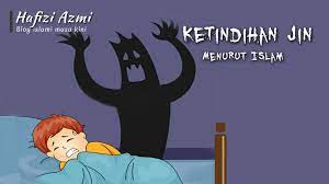Ketindihan Jin Penyebab Dan Cara Mengatasinya