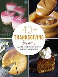 ), and a few are designed to fit into trendy diet plans like whole30, paleo and the keto diet. 40 Thanksgiving Desserts Recipe