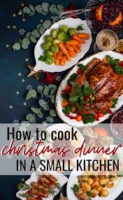 How To Cook A Big Christmas Dinner When Your Kitchen Is Depressingly Small Dinner Cooking Christmas Dinner