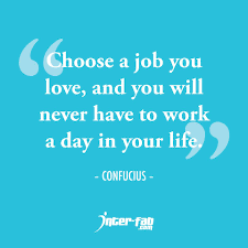 Pin On Quotes Love Your Job