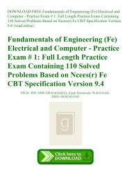 · examinees have 6 hours to complete the exam 4. Download Free Fundamentals Of Engineering Fe Electrical And Computer Practice Exam 1 Full Length Practice Exam