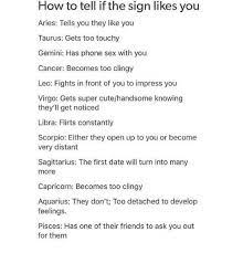 Remember… just like testicular cancer, the earlier you see the signs, the easier it would be to recover. How To Tell If The Sign Likes You Aries Tells You They Like You Taurus Gets Too Touchy Gemini Has Phone Sex With You Cancer Becomes Too Clingy Leo Fights In Front