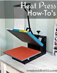 How To Use A Heat Press Create And Babble Heat Press Heat Press Projects Best Heat Press Machine