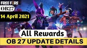 In this post, we will share the official patch notes of the ob27 update. Free Fire Ob27 Update Free Fire New Update 14 April 2021 Update All Informations Algrow Youtube