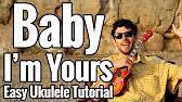 The Arctic Monkeys Baby I M Yours Ukulele Tutorial Easy Play Along Youtube