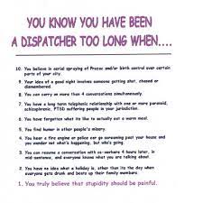 I Want To Have Been A Dispatcher Too Long And Btw I Can Already Restart A Conversation Mid Sentence 4 Hours Later So I Work Humor May I Help You Shift Work