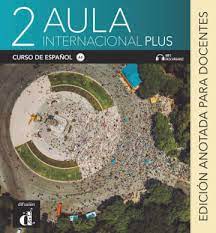 Proyecto de aula la nueva metra. Aula Internacional Plus 2 A2 Libro Del Alumno Audios Y Videos Online Int Ausgabe Klett Sprachen