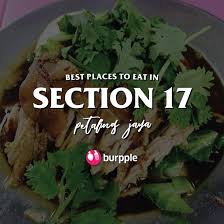 Discover restaurants in petaling jaya: Best Places To Eat In Section 17 Petaling Jaya Burpple Guides