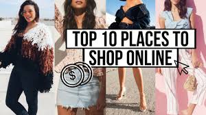 Top 10 Places To Shop Online 2018 Cute Clothes For Cheap Youtube