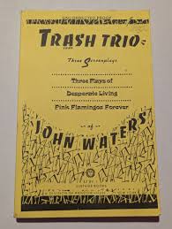 John Waters Trash Trio Uncorrected Proof 1988 Desperate Living Pink  Flamingos