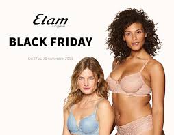 Oui, et encore plus que les soldes ! Black Friday Etam Lingerie