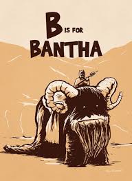 B Is For Bantha Star Wars Kids Star Wars Memes Star Wars Art