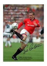Collar popped, he carried his frustrations around like here are 10 quotes from cantona, followed by 10 from his fellow professionals. Eric Cantona With Quote 1 A4 Reproduction Autograph Poster Choice Of Frame Ebay