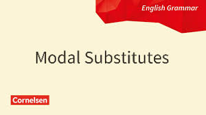 So, now that we understand what modal verbs are, let's talk a bit about the passive voice. Modal Substitutes Youtube