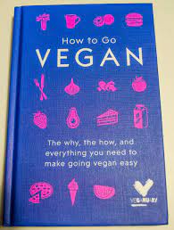 Book How To Go Vegan And Giveaway Planet Veggie