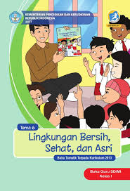 Buku siswa kelas 1 tema 6. Ebook Buku Guru Tematik Terpadu Sdmi Kelas 1 Tema 6 Lingkungan Bersih Sehat Dan Asri Ebook Anak