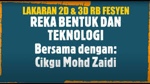 Buku teks reka bentuk dan teknologi tingkatan 1 kssm dalam format pdf yang boleh di download online. Rbt Tingkatan 1 Lakaran 2d Dan 3d Reka Bentuk Fesyen Youtube