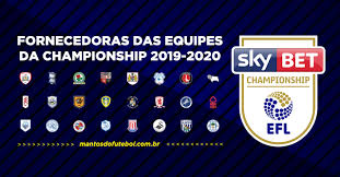 Nesta virada de ano os presentes vieram mais tarde no campeonato inglês: Uniformes E Camisas Da Championship 2019 2020 Campeonato Ingles 2Âª Divisao Mantos Do Futebol