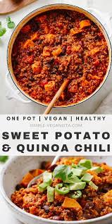 Sweet Potato Quinoa Chili Recipe This Thick And Hearty Vegan Chili Recipe Is Easy And Always A In 2020 Whole Food Recipes Vegan Dinner Recipes Vegan Chili Recipe