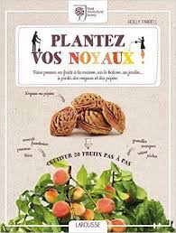 Le Livre Des Noyaux Et Pepins Des Apprentis Jardiniers Curieux Le Blog Botanique De Nanie Petit A Petit Un Micro Jardin Urbain En Experimentation