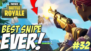 See actions taken by the people who manage and post. Fortnite Battle Royale Sniper Kills Of The Week 32 Best Fortnite Kills Youtube