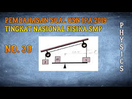Soal dan kunci jawaban osk ipa smp 2019. Osn Fisika Smp 2019 Youtube