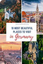 Top 10 Best Places To Visit In Germany Germany Travel Bucket Lists Germany Travel Cool Places To Visit