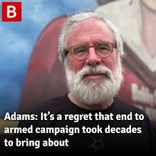 Gerry Adams said he regretted the number of lives lost during the Trouble