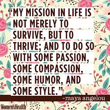 When someone shows you who they are believe them; 10 Maya Angelou Quotes That Ll Make You Love Life And Get Sh T Done