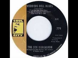 Wedding Bell Blues The 5th Dimension 1969 Best Old Songs Music Memories Wedding Bells