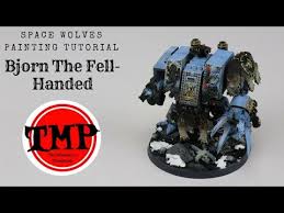 Bjorn The Fell Handed Rules Space Wolves Painting Tutorial Bjorn Youtube