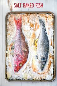 Rub inside and outside of fish with oil. Salt Baked Fish Recipe We Are Not Martha