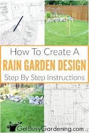 Learn How To Design A Rain Garden That Improves The Drainage In Your Yard While Still Looking Beautiful In 2020 Rain Garden Design Rain Garden Beginners Landscaping