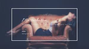 Masturbation Bei Frauen 7 Tipps Fur Gutes Masturbieren