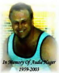 Audie Leon “Hoss” Hager (1959-2003)