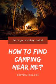 Searching For Camping Near Me Look No Further Become An Expert With These Hacks Tricks And Pro Tips Camping Camping Near Me Camping Locations Camping