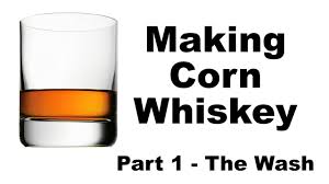 How I Make Corn Whiskey Part 1 The Wash Youtube
