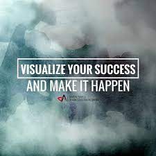 Visualize Your Success And Make It Happen Quotes Success Quotes Images Inspirational Quotes For Students Success Quotes