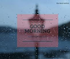 31 Perfect Good Morning Wishes For A Rainy Day Best Images See more of good morning images on facebook. good morning wishes for a rainy day
