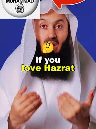 Embracing Love for Hazrat Muhammad: Insights and Reflections