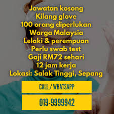 Selanjutnya anda sertakan alamat permohonan: Operator Kilang Glove Sepang Salak Tinggi Jobs Full Time Warehouse Logistics On Carousell