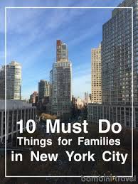 10 Must Do Things On A First Family Trip To New York City New York City Travel New York Travel New York Vacation