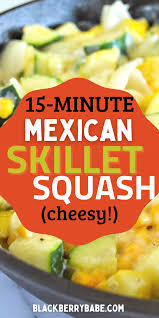 Cheesy Mexican Skillet Squash In 2020 Yellow Squash Recipes Mexican Food Recipes Recipes