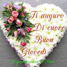 Amore, tu per me sei come il sangue sei la ragione piu` profonda di ogni mio gesto. Buon Giovedi Con Tutto Il Cuore 5 Buongiornoate It