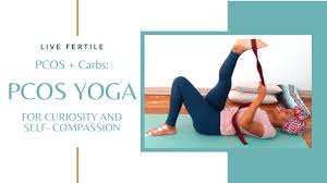 Carbs Pcos Yoga For Polycystic Ovary Syndrome Curiosity And Self Co In 2020 Yoga For Pcos Pcos Polycystic Ovaries