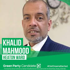 📢 We are delighted to announce that Khalid Mahmood is The Green Party  candidate for Heaton Ward. 💚 Khalid is a hard-working campaigner in this  Labour-held ward and came a close second