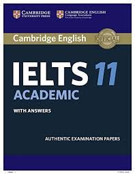 Cambridge Ielts 11 Academic Student S Book With Answers Authentic Examination Papers Ielts Practice Tests Cambridge Ielts Ielts Reading Ielts
