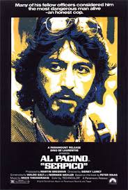 Serpico”: tratto da una biografia di Peter Maas (altrettanto bella), il  film racconta la storia del poliziotto italo-americano Frank Serpico,  conosciuto per avere portato alla luce nei primi anni '70 un caso